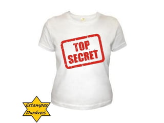 Camiseta top secret,




    frases camiseta
 
