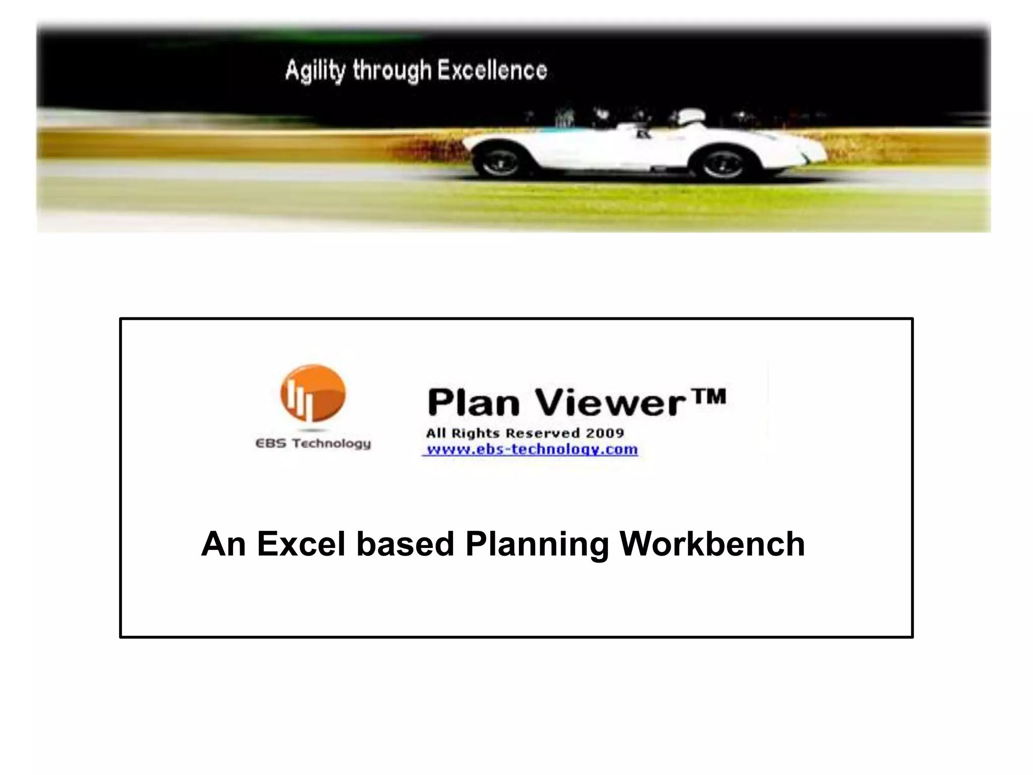 An Excel based Planning Workbench