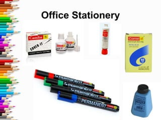 Office Stationery
 
