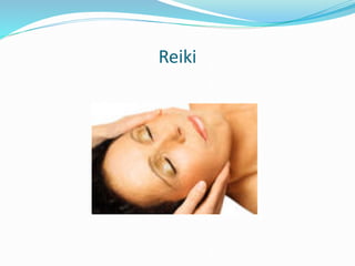 Reiki
 