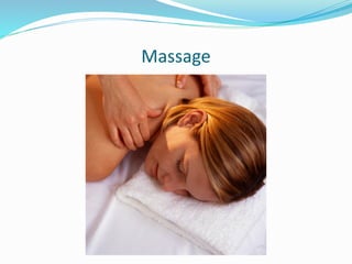 Massage
 