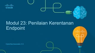 CyberOps Associate Modul 23 Endpoint Vulnerability Assessment | PDF