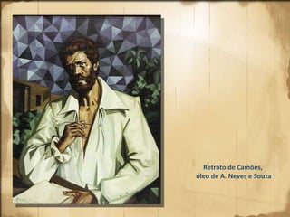 Retrato de Camões, óleo de A. Neves e Souza 