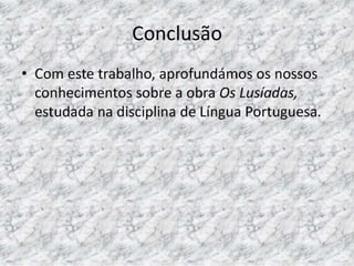 CAMÕES visto pelos alunos do 9º E - Parte II