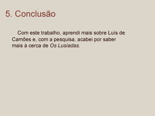 CAMÕES visto pelos alunos do 9º E - Parte II