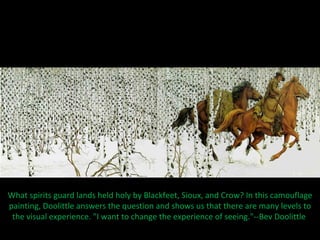 Camoflage Art Of Bev Dolittle | PPS
