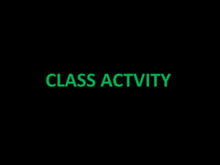 CLASS ACTVITY
 