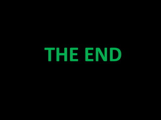 THE END
 