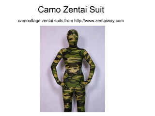Camo Zentai Suit
camouflage zentai suits from http://www.zentaiway.com
 