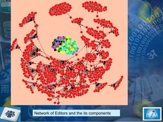 Network of Editors and the its components  