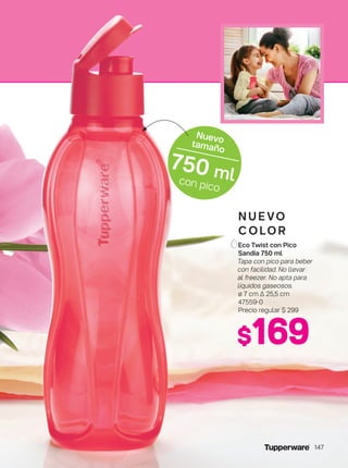 Eco Twist con Pico
Sandía 750 ml
Tapa con pico para beber
con facilidad. No llevar
al freezer. No apta para
líquidos gaseosos.
ø 7 cm ∆ 25,5 cm
47559-0
Precio regular $ 299
$169
n u e vo
c o lo r
750 ml
Nuevotamaño
con pico
147
 