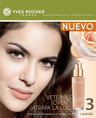 Campaña 3 Yves Rocher (10 Feb-2 Mar)