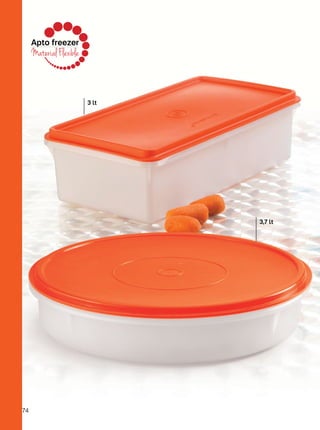 3 lt
3,7 lt
Apto freezer
Material Flexible
74
 