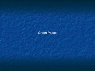 Green Peace 