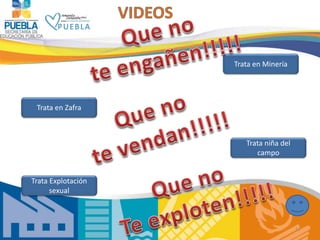 17
Trata en Zafra
Trata en Minería
Trata Explotación
sexual
Trata niña del
campo
 