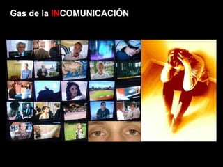 Gas de la  IN COMUNICACIÓN 
