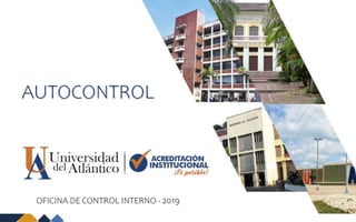 AUTOCONTROL
OFICINA DE CONTROL INTERNO - 2019
 