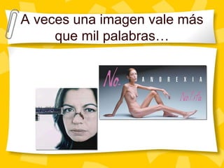 A veces una imagen vale más que mil palabras…