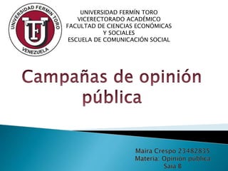 UNIVERSIDAD FERMÍN TORO
VICERECTORADO ACADÉMICO
FACULTAD DE CIENCIAS ECONÓMICAS
Y SOCIALES
ESCUELA DE COMUNICACIÓN SOCIAL
 