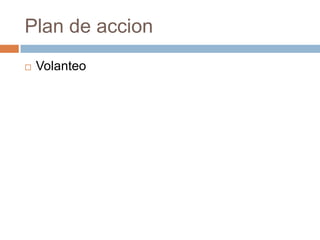 Plan de accionVolanteo 