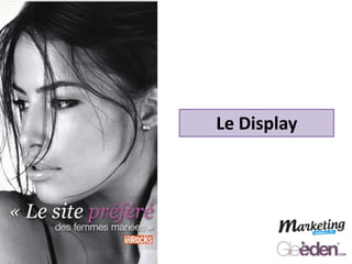 Le Display
 
