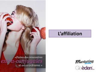 L’affiliation
 