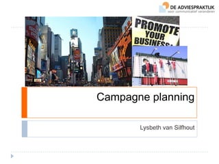 Campagne planning Lysbeth van Silfhout 
