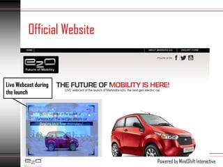 Official Website


Live Webcast during
the launch




                            Powered by MindShift Interactive
 