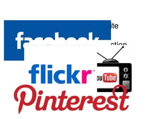 Social Media is any Website
that allows online
communication and interaction
with other users
 