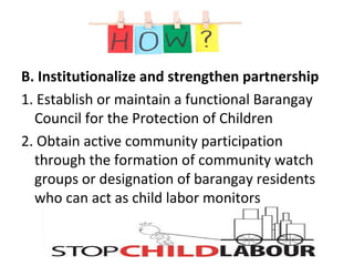 Campaign for child labor free brgys provincial | PPT