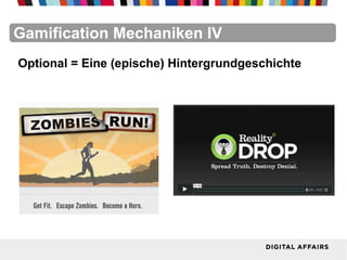 FacebookFacebookFacebookFacebookFacebookFacebookGamification Mechaniken IV
Optional = Eine (epische) Hintergrundgeschichte
 