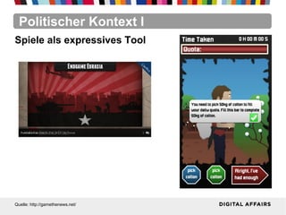 Politischer Kontext I
Quelle: http://gamethenews.net/
Spiele als expressives Tool
 