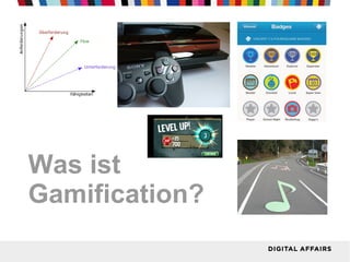 Was ist
Gamification?
 