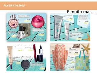 FLYER C10 2015
E muito mais…
 