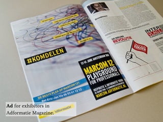 Ad for exhibitors in
Adformatie Magazine.
 