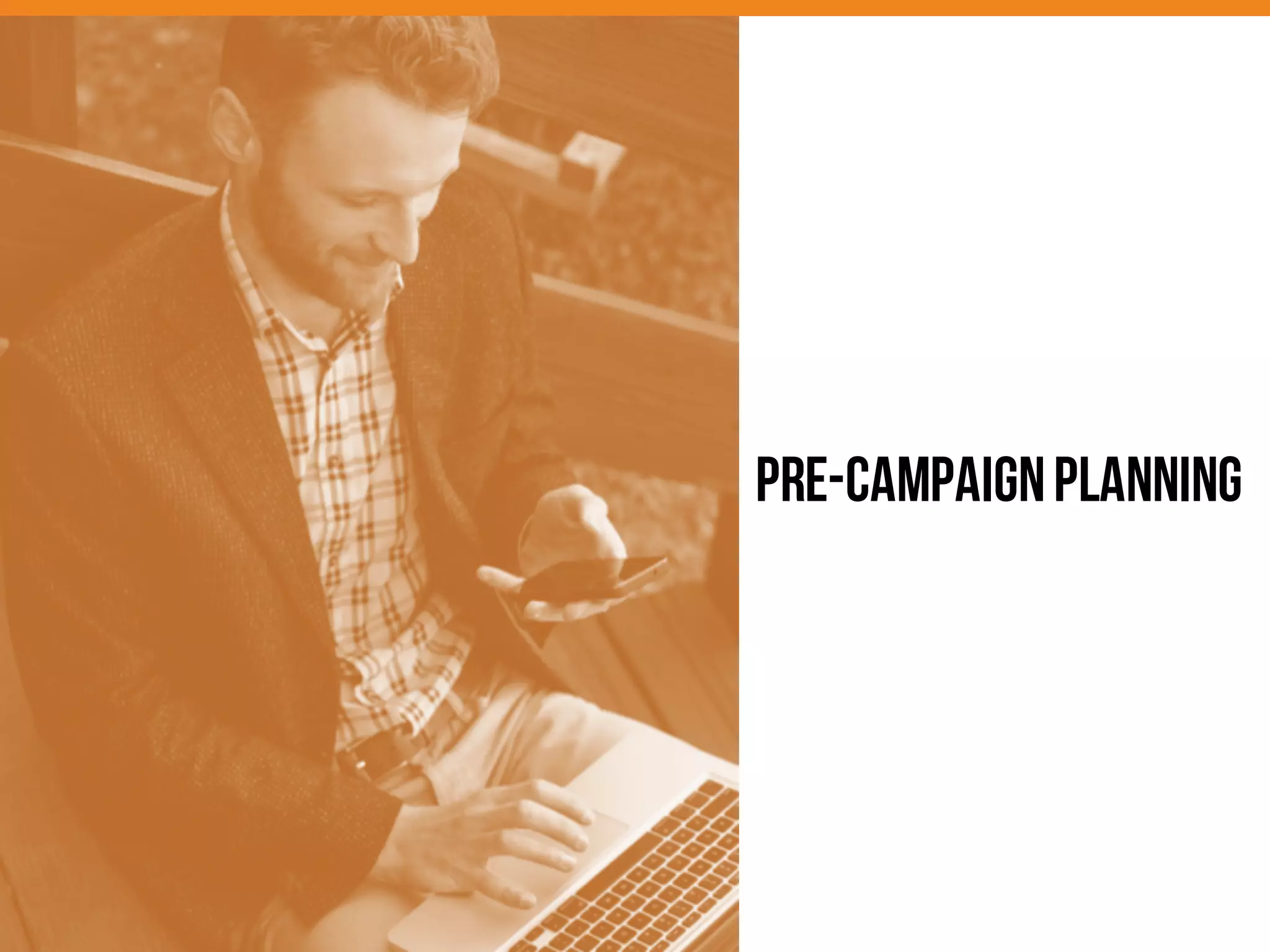 Pre-CampaignPlanning
 