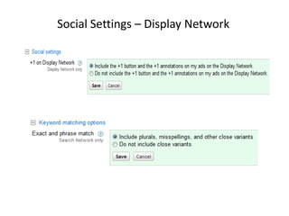 Social Settings – Display Network