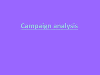Campaign analysis

 