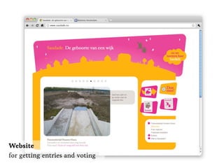 Website
for getting entries and voting
 
