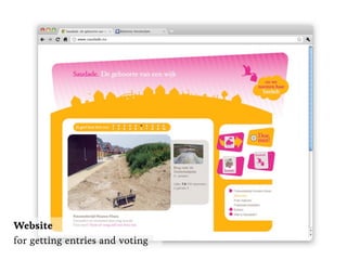 Website
for getting entries and voting
 