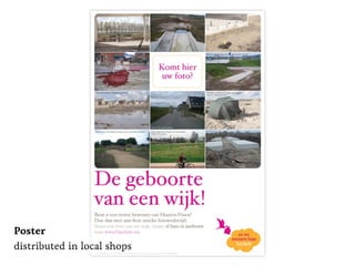 Poster
distributed in local shops
 