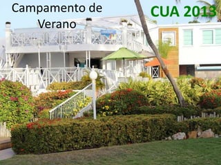 Campamento Verano CUA 2013