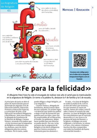 DiócesisMálaga • 20 mayo 2018
5
Noticias | Educación
«Fe para la felicidad»
El dibujante Patxi Fano ha sido el encargado d...