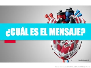 ¿CUÁL ES EL MENSAJE?
Material elaborado por CLAUDIA VILLASECA FLORES // @villaseca
 