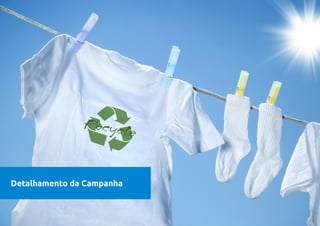 Detalhamento da Campanha
 