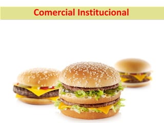Comercial Institucional
 