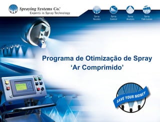 Programa de Otimização de Spray
       ‘Ar Comprimido’
 