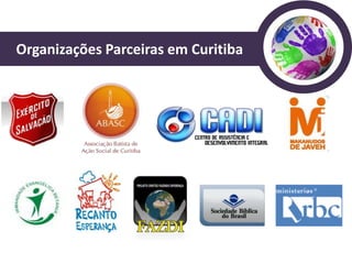 Organizações Parceiras em Curitiba
 