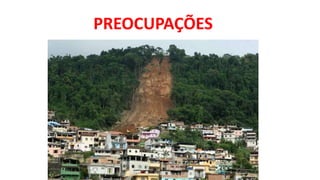 PREOCUPAÇÕES
 