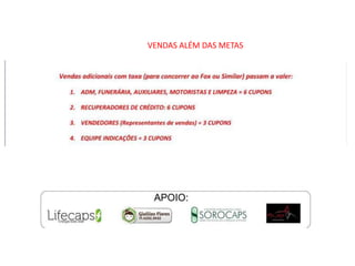 VENDAS ALÉM DAS METAS
 